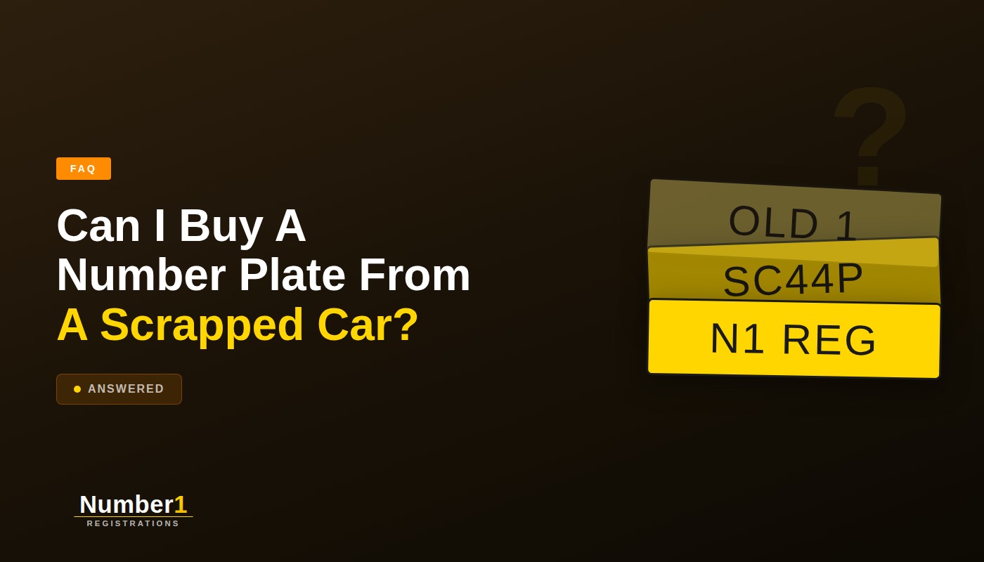 Can I buy a number plate from a scrapped car
